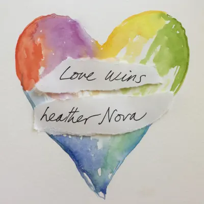 Love Wins - Single - Heather Nova