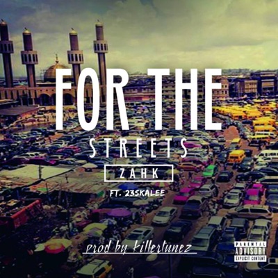 For the Streets (feat. 23skalee) - Single