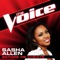 Before He Cheats (The Voice Performance) - Sasha Allen lyrics