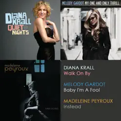 Walk On By / Instead / Baby I'm a Fool - Single - Madeleine Peyroux