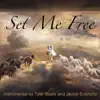 Stream & download Set Me Free (From "Troy": The Epic Horse Show Original Score) [feat. Jackie Evancho] - Single
