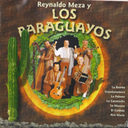 Reynaldo Meza y los Paraguayos - Reynaldo Meza & Los Paraguayos