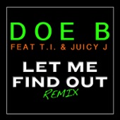 Doe B - Let Me Find Out