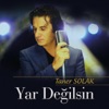 Yar Değilsin (feat. Cansever & Hakan Taşıyan) - Single