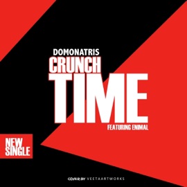 Crunchtime (feat. Enimal) Domonatris