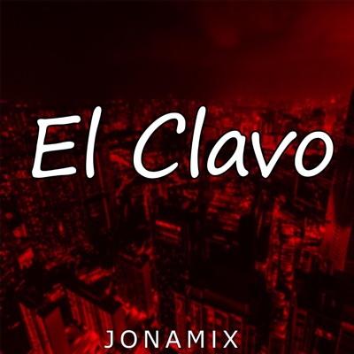 El Clavo - Single