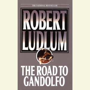 The Road to Gandolfo (Unabridged)