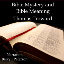 Bible Mystery and Bible Meaning (Unabridged)