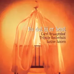 Nu dat jij er bent - Single - Trijntje Oosterhuis Nu dat jij er bent - Single - Trijntje Oosterhuis