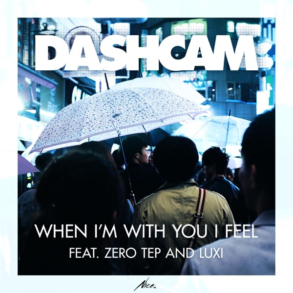 When I'm with You I Feel (feat. Zero Tep & Luxi)