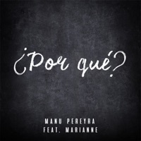 ¿Por qué? (feat. Marianne) - Single - Manu Pereyra