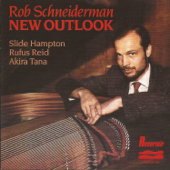 New Outlook (feat. Slide Hampton, Rufus Reid & Akira Tana) - Rob Schneiderman
