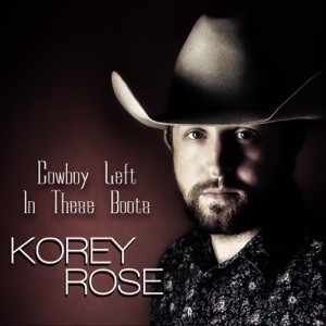 Korey Rose - Cowboy Left in These Boots - Line Dance Music