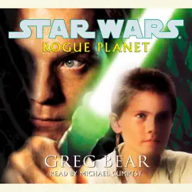 Rogue Planet: Star Wars Legends (Abridged)