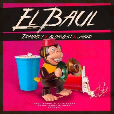El Baul (feat. Aldavert & Janko Santos) - Single