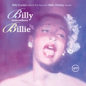 Billy Remembers Billie (Billy Crystal Selects His Favorite Billie Holiday Music) artwork