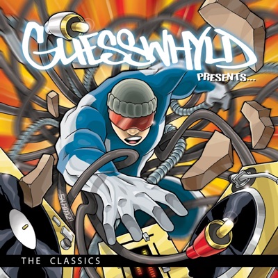 GuessWhyld Presents: The Classics