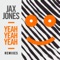 Yeah Yeah Yeah - Jax Jones lyrics