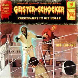 Kreuzfahrt in die Hölle: Geister-Schocker 76