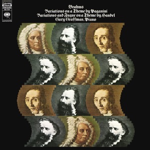 Brahms: Variations on a Theme by Paganini, Op. 35 - Variations and Fugue in B-Flat Major on a Theme by Handel Op. 24