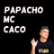 Devolve La Joya - Papacho Mc Caco lyrics