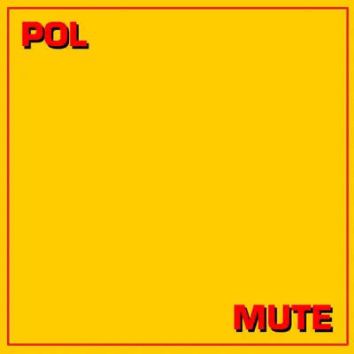 Mute - EP - Pol