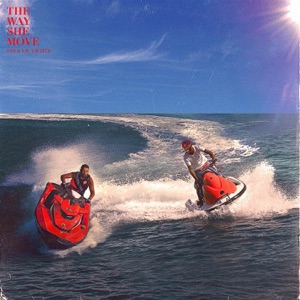 The Way She Move (feat. Fiji) - Single