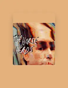 Listen to The Horse Heads, watch music videos, read bio, see tour dates & more!