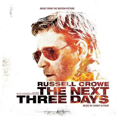 The Next Three Days (Original Motion Picture Soundtrack) - Danny Elfman The Next Three Days (Original Motion Picture Soundtrack) - Danny Elfman