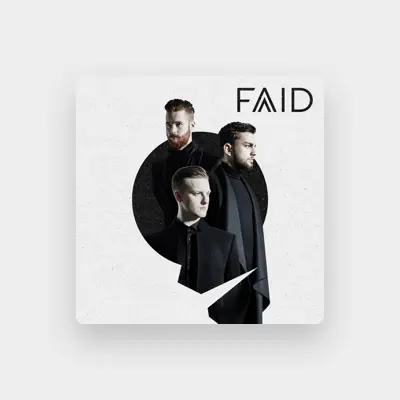 Listen to FAID, watch music videos, read bio, see tour dates & more!