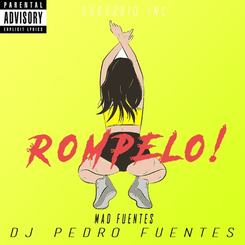 Rómpelo! (feat. Mad Fuentes)