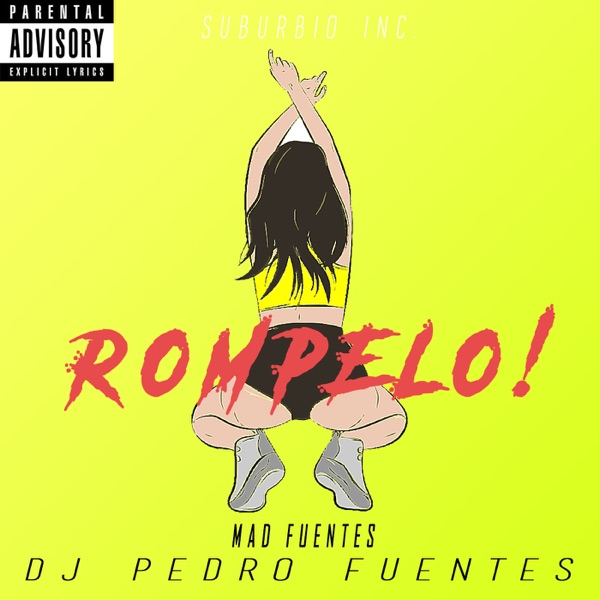 Rómpelo! (feat. Mad Fuentes)