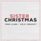 Sister Christmas (feat. Kelly Prescott) - Single