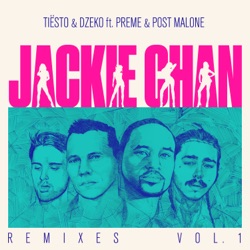 Jackie Chan (feat. Preme & Post Malone)