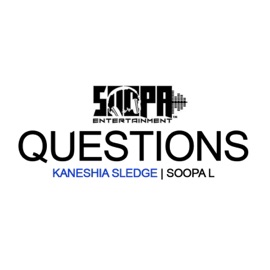 Questions (feat. Kaneshia Sledge) Soopa L