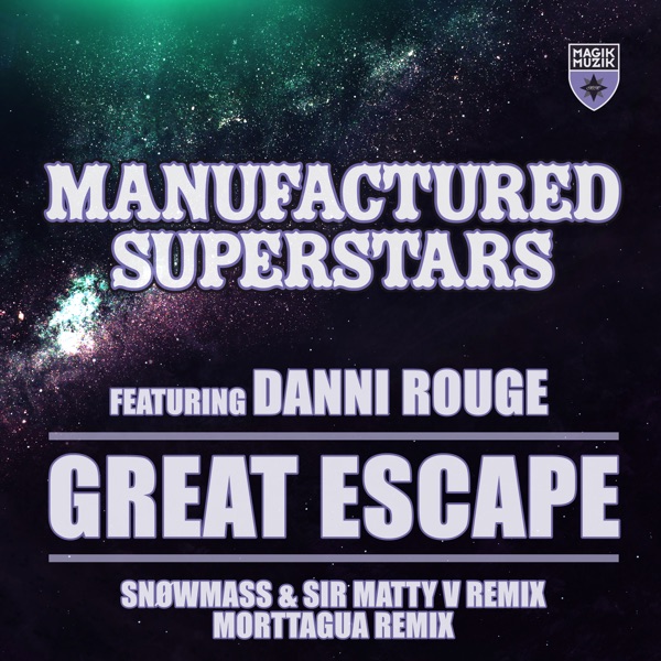 Great Escape (feat. Danni Rouge) [Snowmass & Sir Matty V Remix + Morttagua Remix] - Single