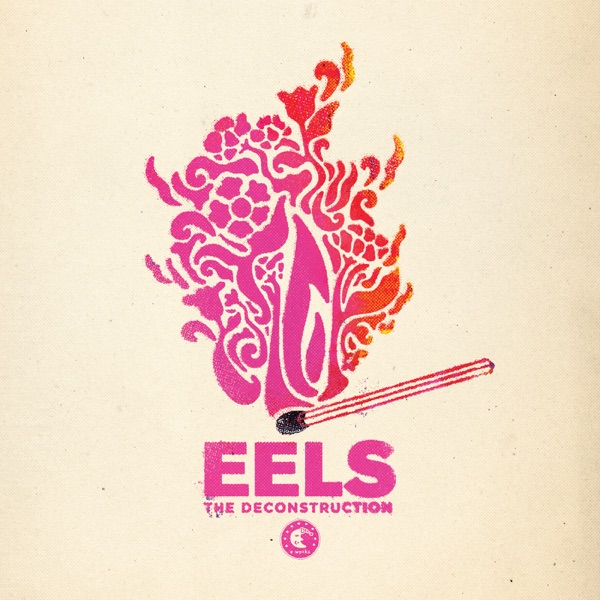 The Deconstruction - Eels