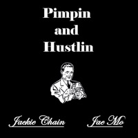 Pimpin' and Hustlin' - Single - Jae Mo & Jackie Chain