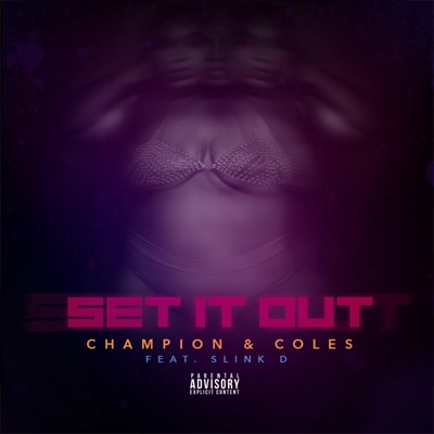 Set It Out (feat. Slink D) [Extended Mix] - Single