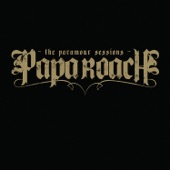 Papa Roach - ...To Be Loved - Album Version (Edited)