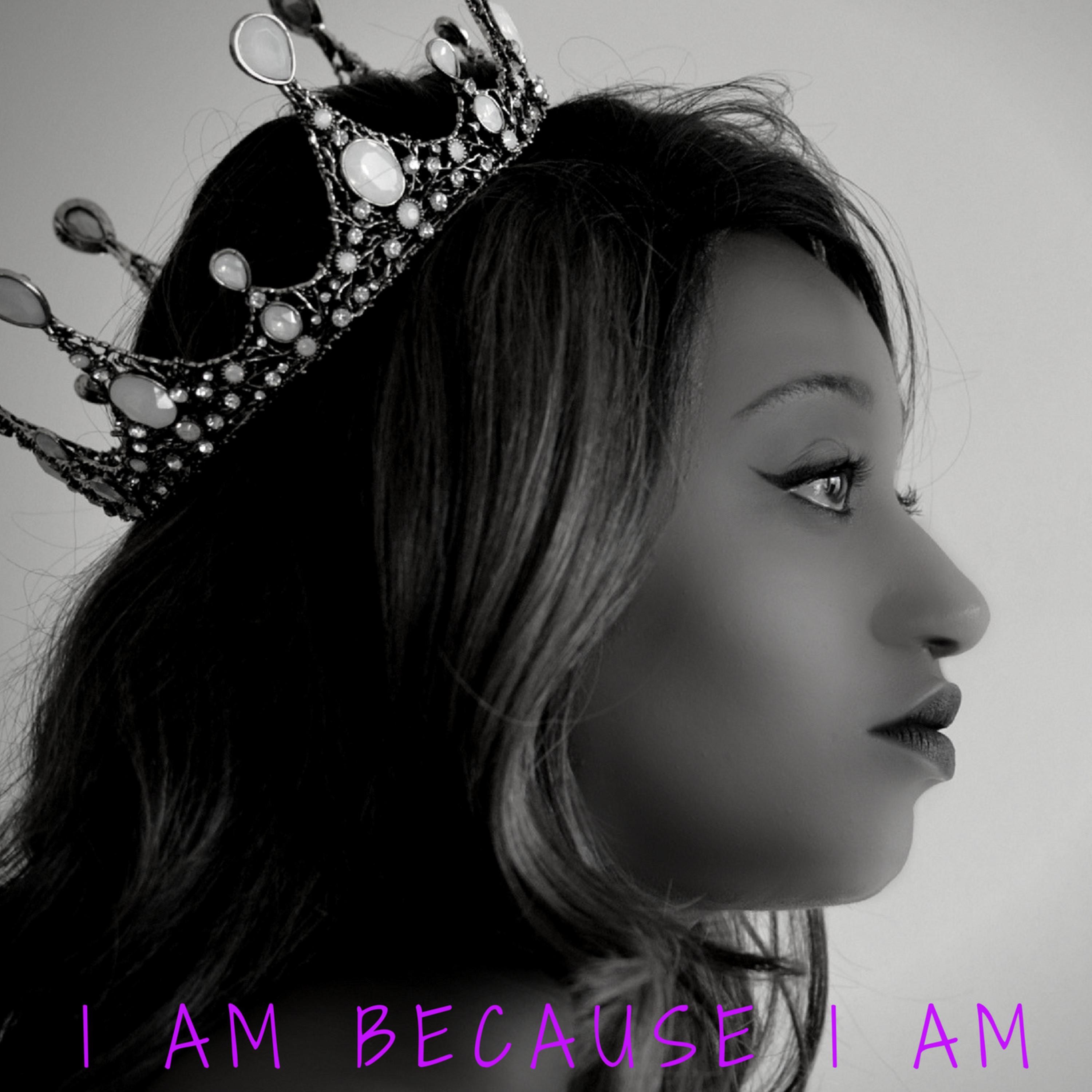 I Am Because I Am