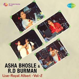 Asha Bhosle and R. D. Burman - Royal Albert, Vol. 2 (Live)