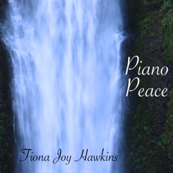 Fiona Joy Hawkins - Piano Peace