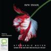 New Moon - Twilight Book 2 (Unabridged) - Stephenie Meyer