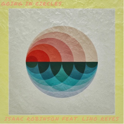 Going in Circles (feat. Lino Reyes) - Single