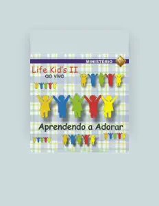 Dengarkan Ministério Life Kids, tonton video musik, baca bio, lihat tanggal tur & lainnya!