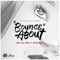Bounce About (feat. Agent Sasco (Assassin)) - Dre Island lyrics