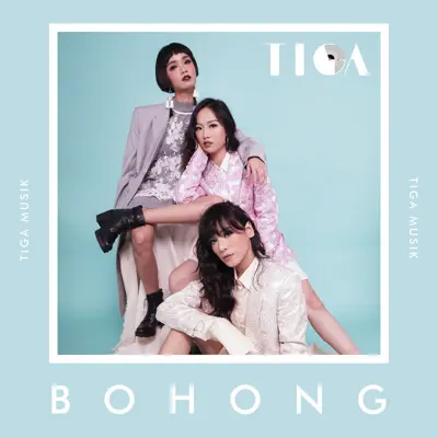 Bohong - Single - Tiga