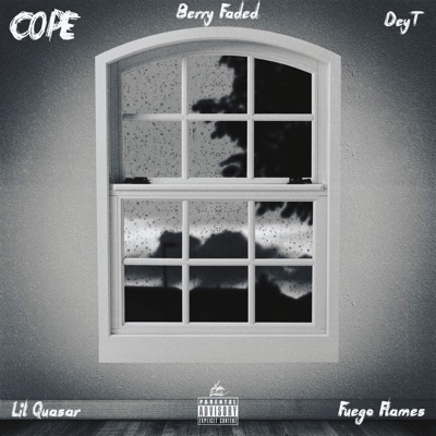 Cope (feat. DeyT, Lil Quasar & Fuego Flames) - Single
