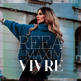 Vivre (feat. Maxim) Reea